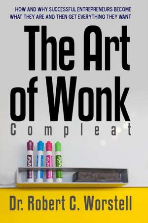 The Art of Wonk, Compleat de Robert C. Worstell