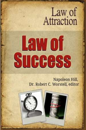 Law of Success - Law of Attraction de Editor Robert C. Worstell