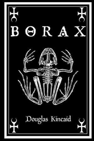 Borax de Douglas Kincaid