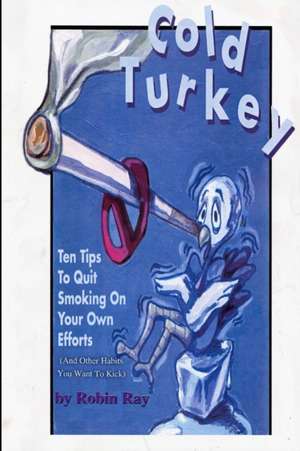 Cold Turkey de Robin Ray