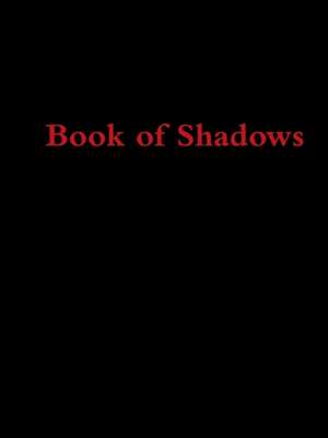 Book of Shadows de Priestess Rose