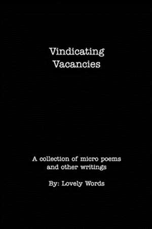 Vindicating Vacancies de Lovely Words