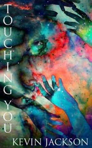 Touching You de Kevin Jackson