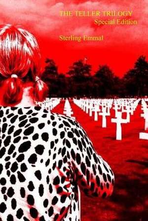 The Teller Trilogy de Sterling Emmal