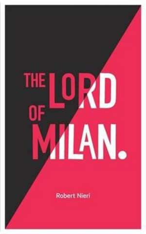 The Lord of Milan - English de Robert Nieri