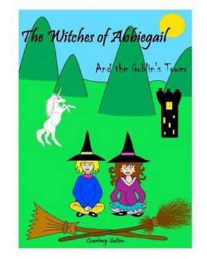 The Witches of Abbiegail de Courtney Sutton