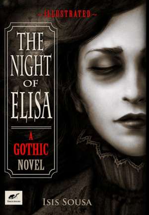 The Night of Elisa - A Gothic Novel de Isis Sousa