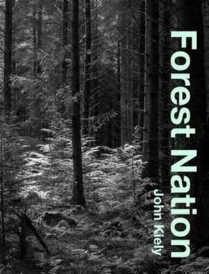 Forest Nation de John Kiely