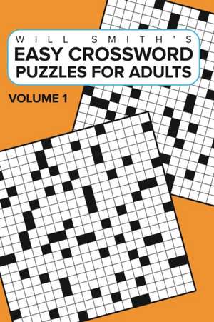 Easy Crossword Puzzles for Adults -Volume 1 de Will Smith