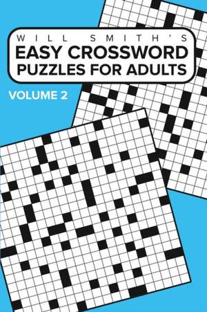 Easy Crossword Puzzles for Adults - Volume 2 de Will Smith