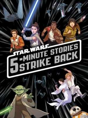 5-Minute Star Wars Stories Strike Back de Lucasfilm Press