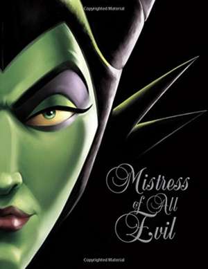 Mistress of All Evil: A Tale of the Dark Fairy de Serena Valentino