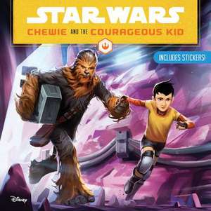 Star Wars Chewie and the Courageous Kid de Lucasfilm Press