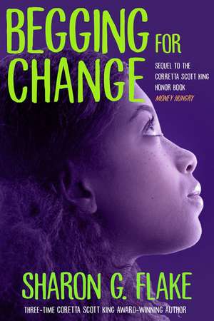 Begging for Change de Sharon Flake