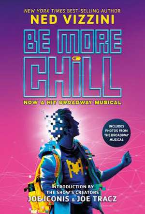 Be More Chill (Broadway Tie-In) de Ned Vizzini