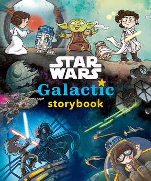 Star Wars Galactic Storybook de Lucasfilm Press