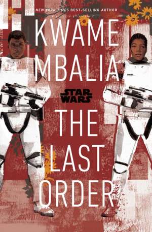 Star Wars: The Last Order de Kwame Mbalia