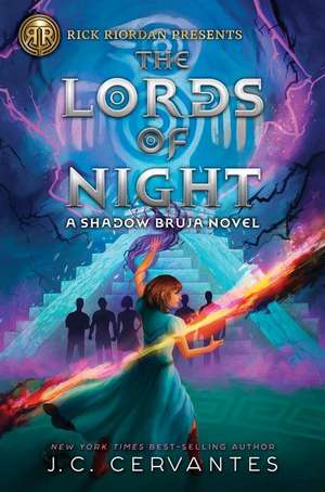 Rick Riordan Presents: Lords of Night, The-A Shadow Bruja Novel Book 1 (Storm Ru Nner) de J C Cervantes