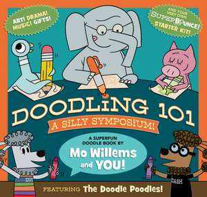 Doodling 101: A Silly Symposium de Mo Willems