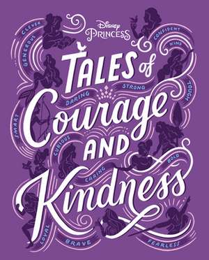 Tales of Courage and Kindness de Disney Books