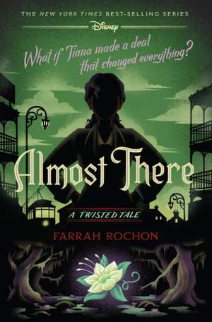 Almost There-A Twisted Tale de Farrah Rochon