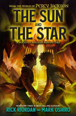 From the World of Percy Jackson The Sun and the Star de Rick Riordan