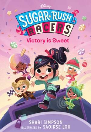 Sugar Rush Racers: Victory Is Sweet de Shari Simpson