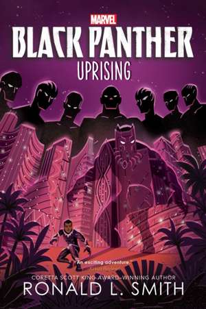 Black Panther: Black Panther: Uprising de Ronald L Smith