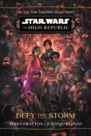 Star Wars: The High Republic: Defy the Storm de Tessa Gratton