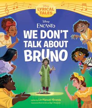 Encanto: We Don't Talk about Bruno de Disney Books