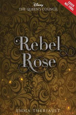 Rebel Rose de Emma Theriault