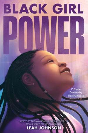 Freedom Fire: Black Girl Power de Leah Johnson