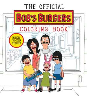 Official Bob's Burgers Coloring Book de Loren Bouchard