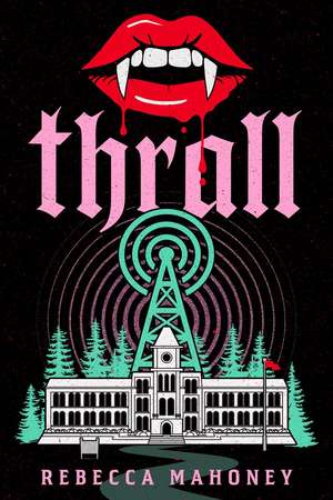 Thrall de Rebecca Mahoney