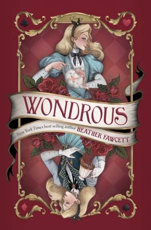 Wondrous de Heather Fawcett