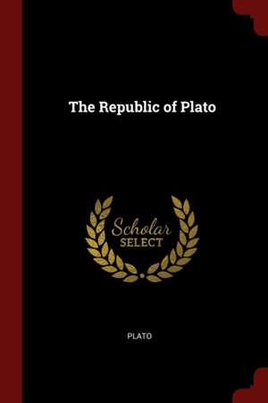 The Republic of Plato de Plato