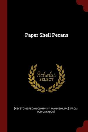 Paper Shell Pecans de Keystone Pecan Co