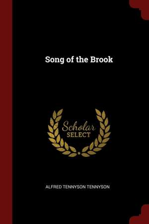 Song of the Brook de Alfred Tennyson