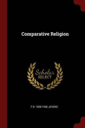 Comparative Religion de Frank Byron Jevons