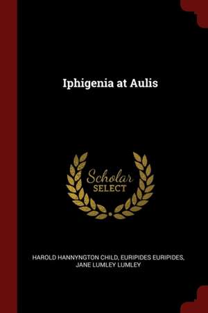 Iphigenia at Aulis de Harold Hannyngton Child