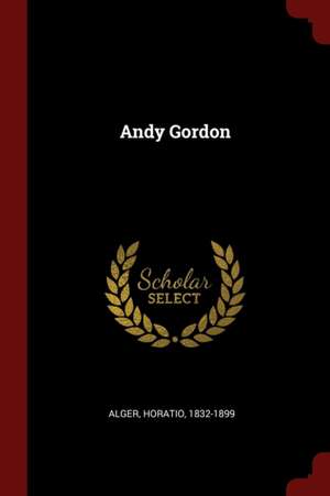 Andy Gordon de Horatio Alger