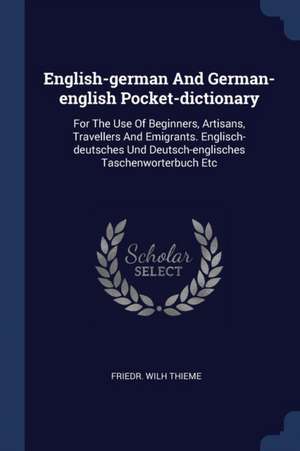 English-german And German-english Pocket-dictionary de Friedr Wilh Thieme