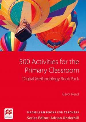 Read, C: 500 Activities for the Primary Classroom Digital Me de Carol Read