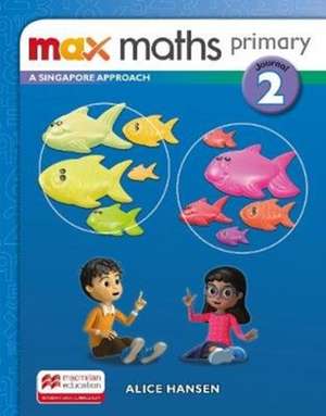 Max Maths Primary A Singapore Approach Grade 2 Journal