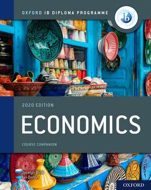 Oxford IB Diploma Programme: IB Economics Course Book de Jocelyn Blink