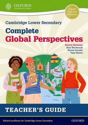 Cambridge Lower Secondary Complete Global Perspectives: Teacher's Guide de Karem Roitman