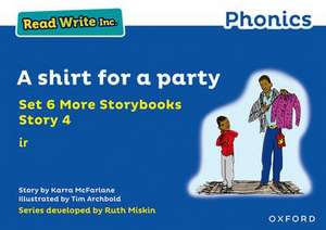 Read Write Inc. Phonics: A shirt for a party (Blue Set 6A Storybook 4) de Ruth Miskin