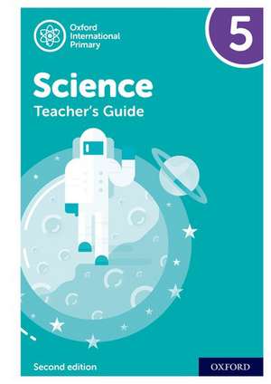 Oxford International Science: Teacher Guide 5 de Deborah Roberts