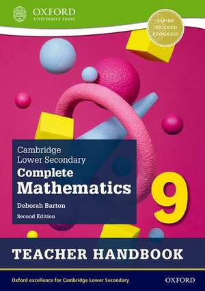 Cambridge Lower Secondary Complete Mathematics 9: Teacher Handbook (Second Edition) de Deborah Barton