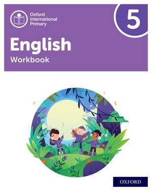 Oxford International Primary English: Workbook Level 5 de Alison Barber